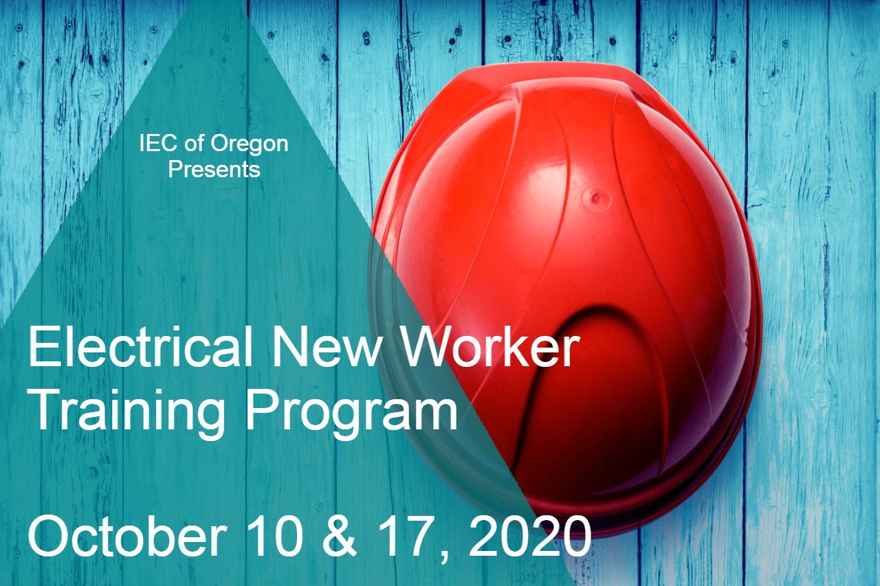 Electrical New Worker Training Program - October 10 & 17, 2020