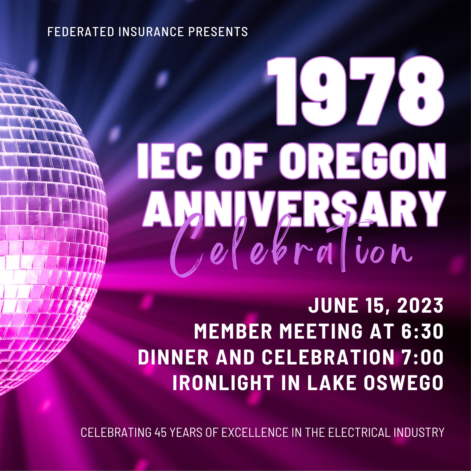 Celebrating the 45 Anniversary & Annual Member Meeting - June 15, 2023 at Ironlight